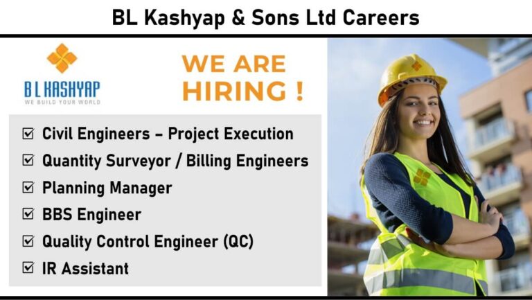 BL Kashyap & Sons Ltd Careers