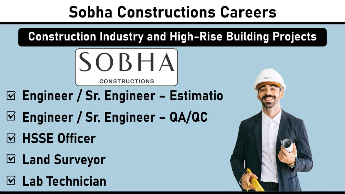 Sobha Constructions Careers – Hiring for Construction Industry and High-Rise Building Projects | Apply Now