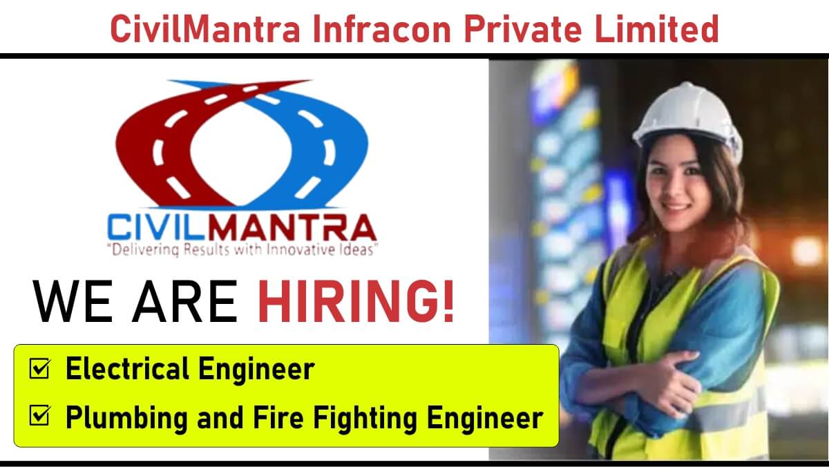 CivilMantra Infracon Private Limited – Exciting Engineering Job Opportunities | Apply Now