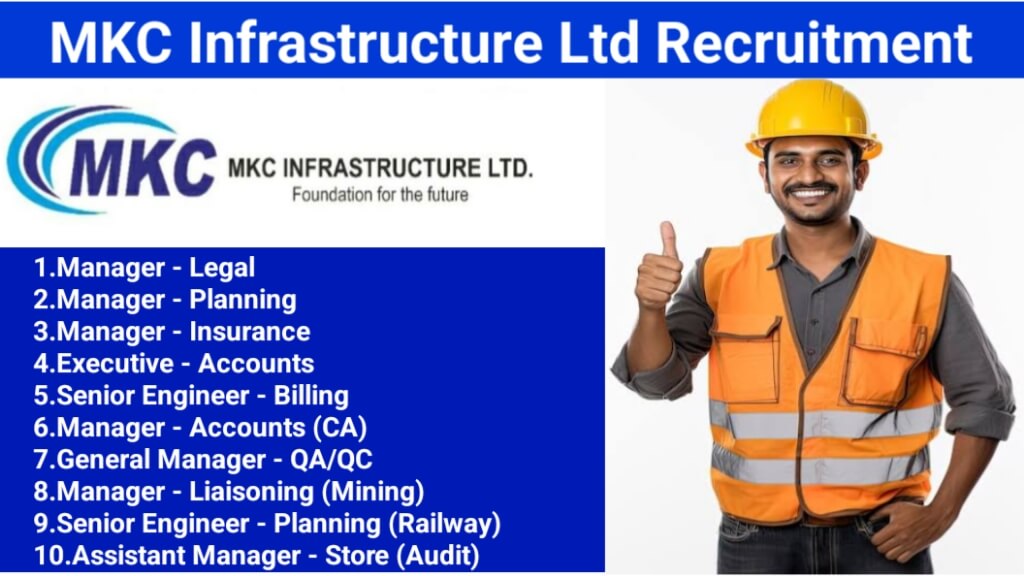 MKC Infrastructure Ltd Recruitment | For Gandhinagar Head Office
