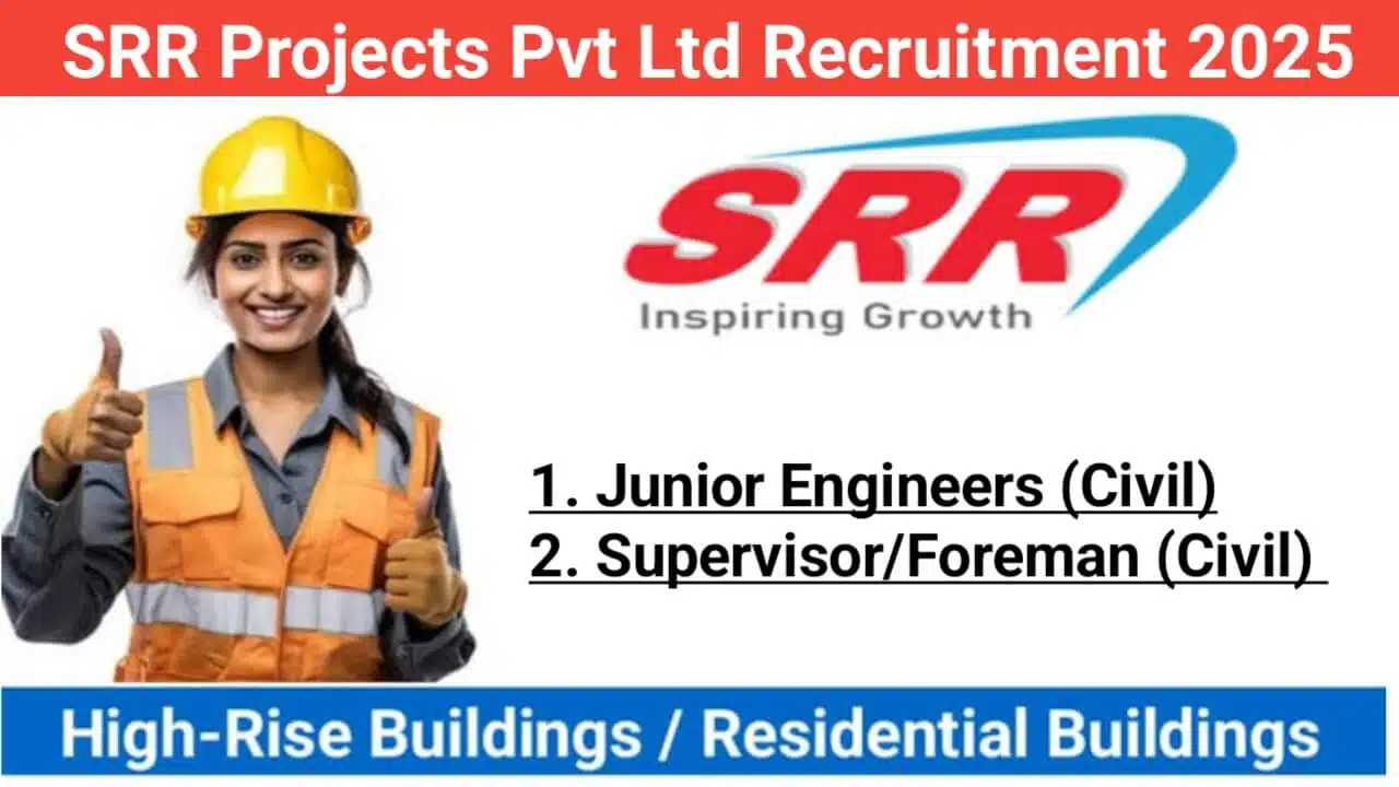 SRR Projects Pvt Ltd Recruitment