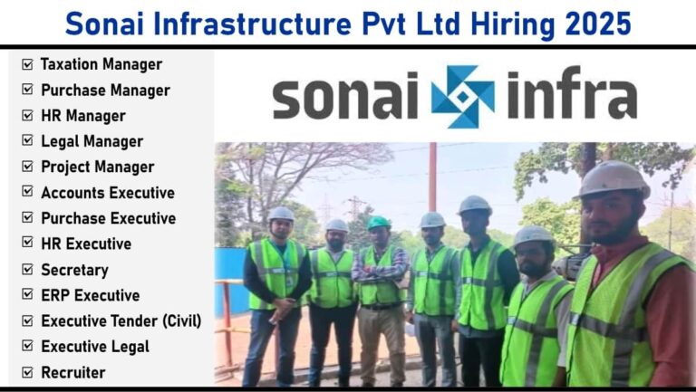 Sonai Infrastructure Pvt Ltd Hiring 2025