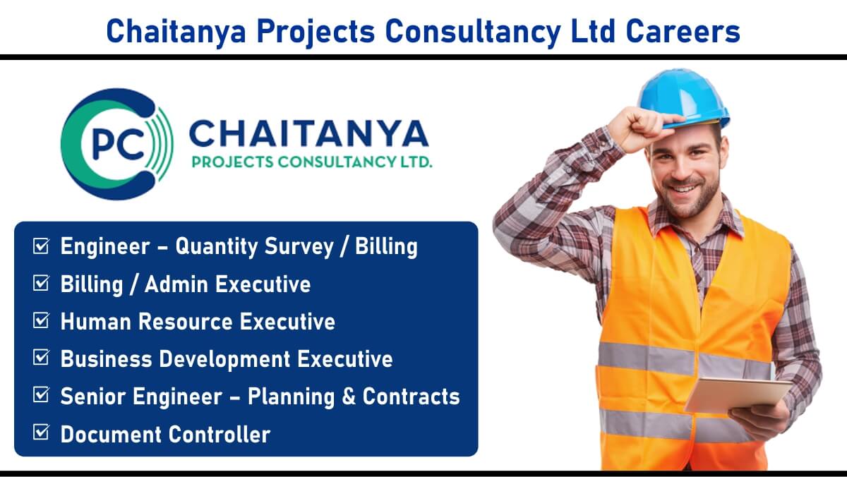 Chaitanya Projects Consultancy Ltd Careers