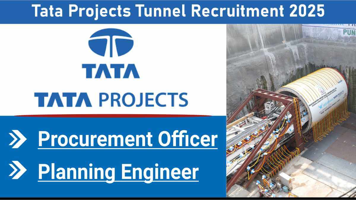 Tata Projects Tunnel Recruitment 2025