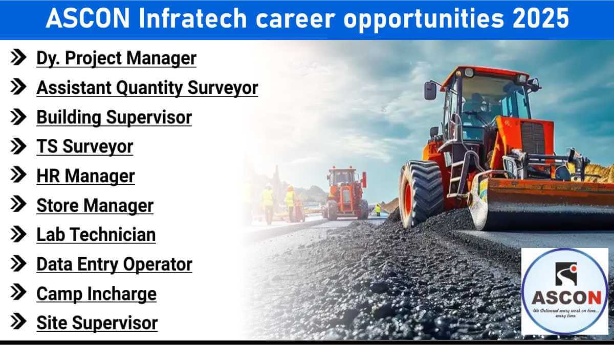 ASCON Infratech career opportunities 2025 | Highway and structure EPC project jobs India