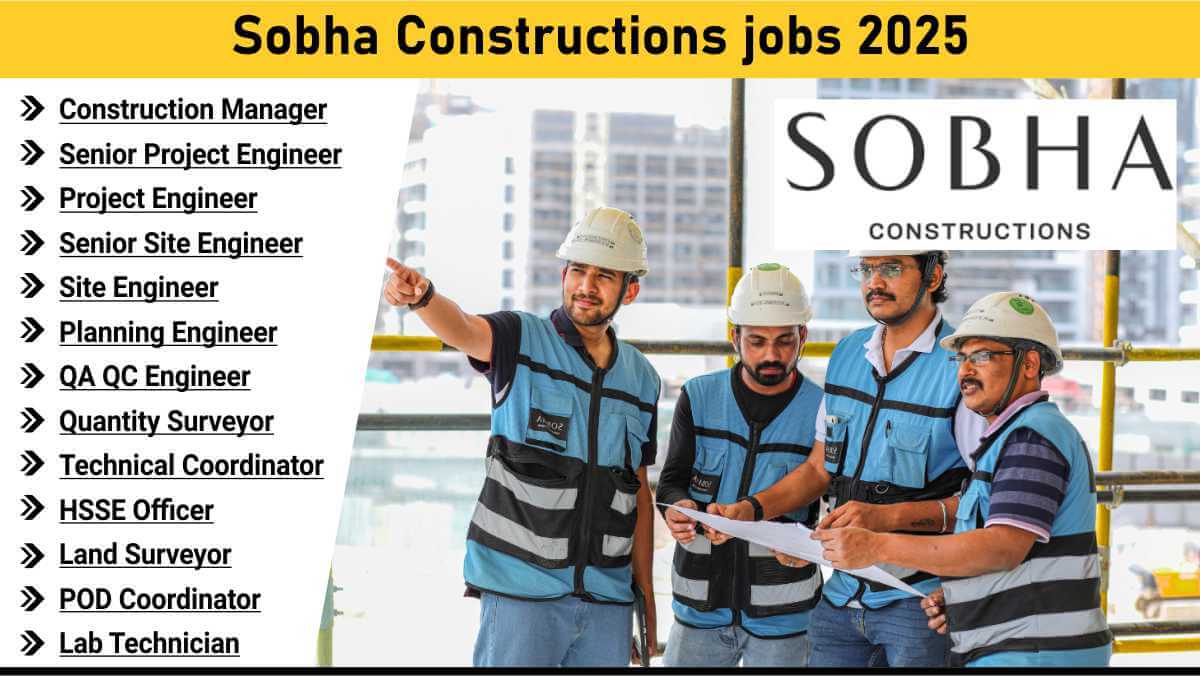 Sobha Constructions jobs 2025 | Senior project engineer jobs high-rise building