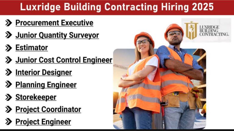 Luxridge Building Contracting Hiring 2025