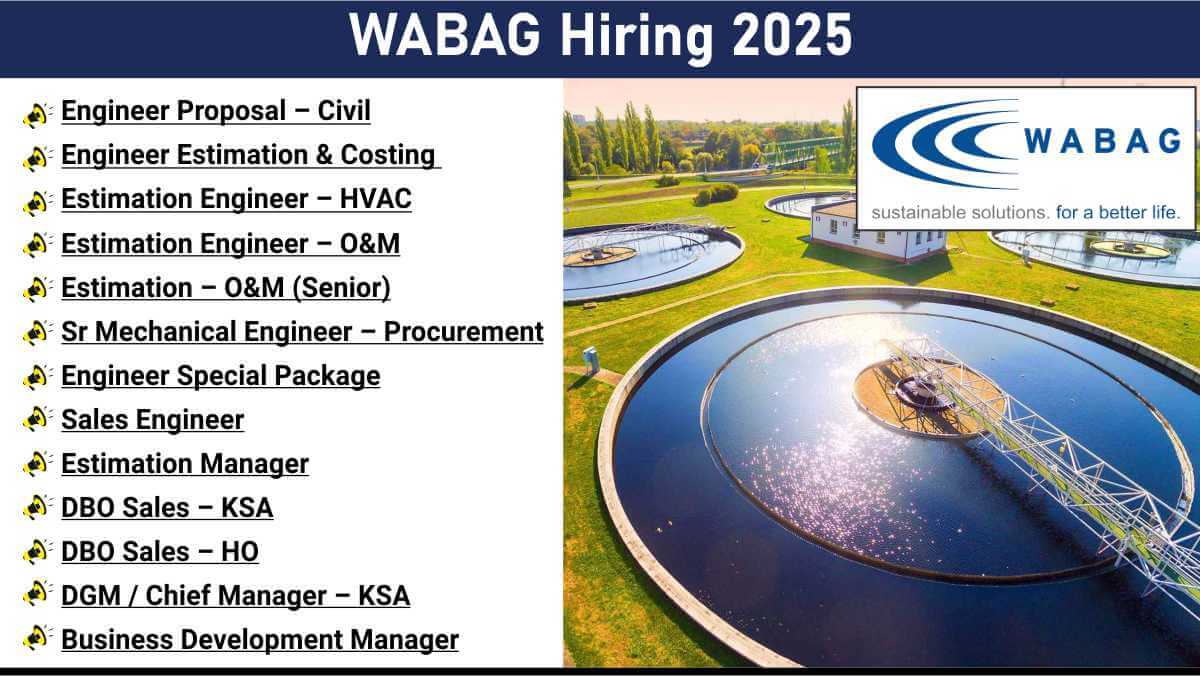 WABAG Hiring 2025 | Engineers, DGM & Sales Jobs Chennai & KSA
