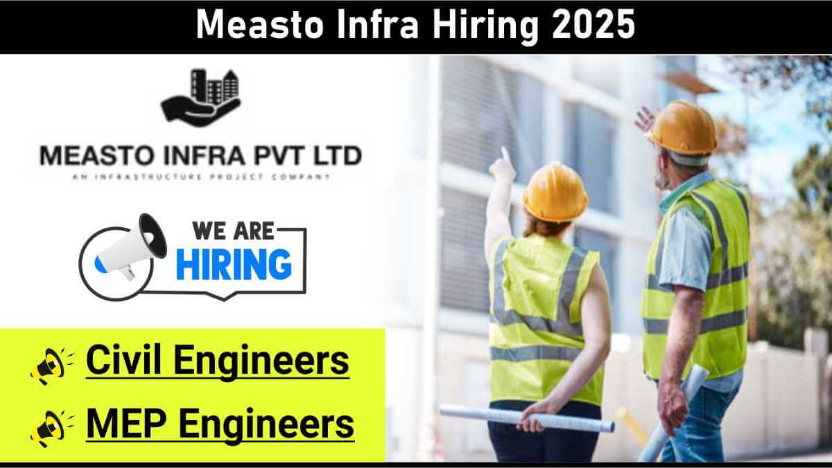 Measto Infra Hiring 2025 | Trainee Engineer & Site Supervisor Jobs Rewa