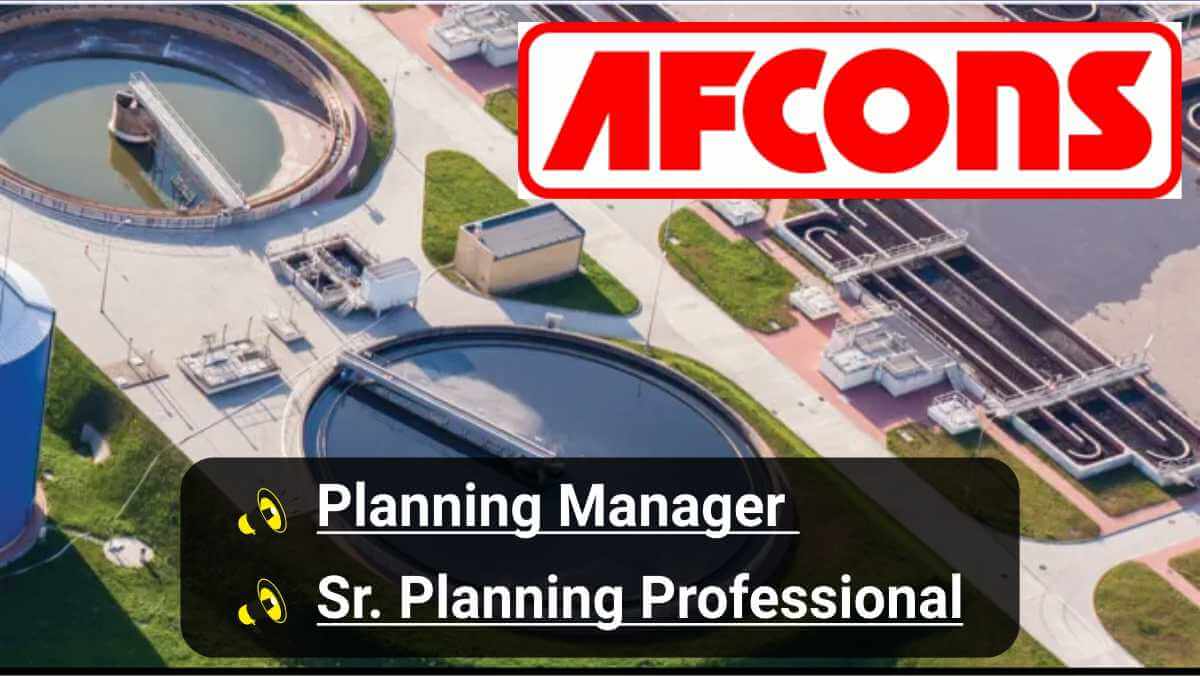 AFCONS Infrastructure Hiring 2025 | Planning Manager & Sr. Planning Jobs