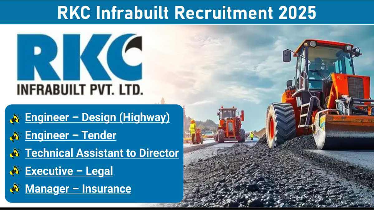 RKC Infrabuilt Recruitment 2025 | Infrastructure Jobs in Gujarat