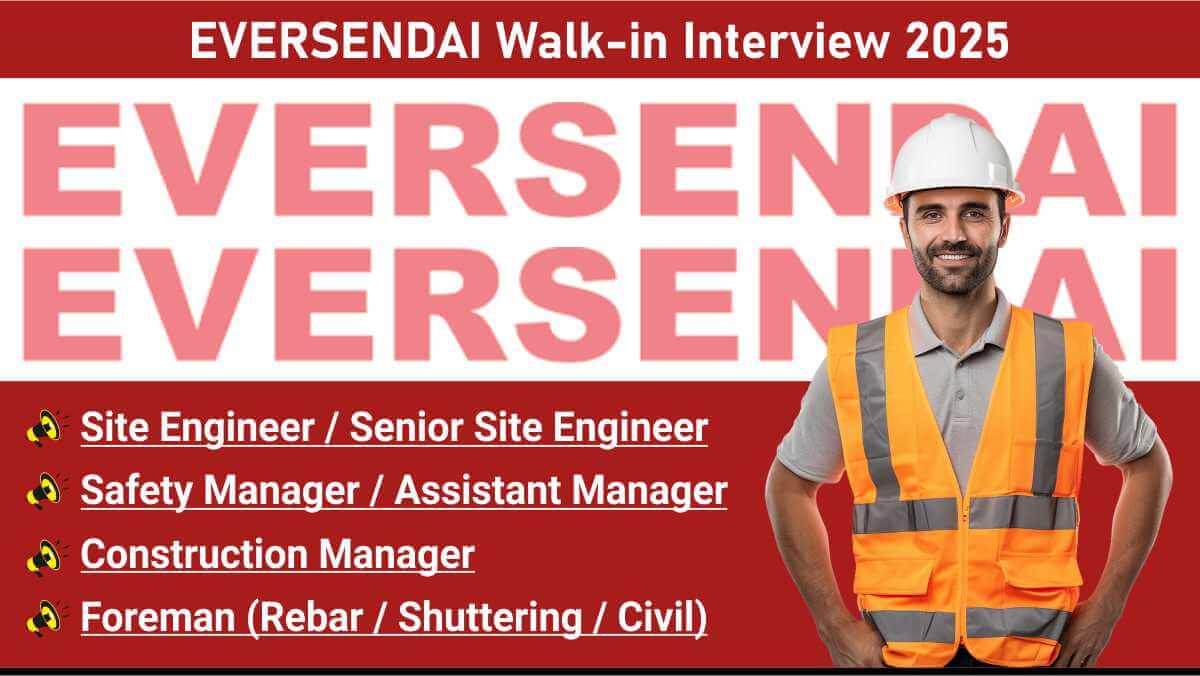 EVERSENDAI Walk-in Interview 2025 | Chennai High Rise & Commercial Building Jobs