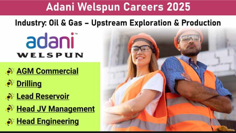 Adani Welspun Careers 2025
