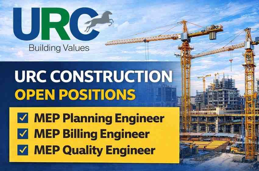 URC Construction Recruitment 2026 | Building Construction, Commercial Projects and High-rise Structures