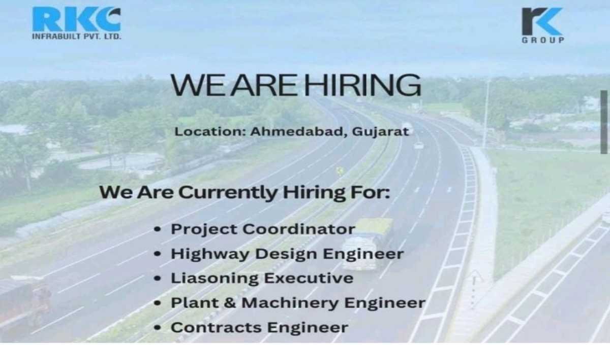 RKC Infrabuilt Pvt Ltd Vacancy | Project Coordination, Highway Design, Plant & Machinery Management
