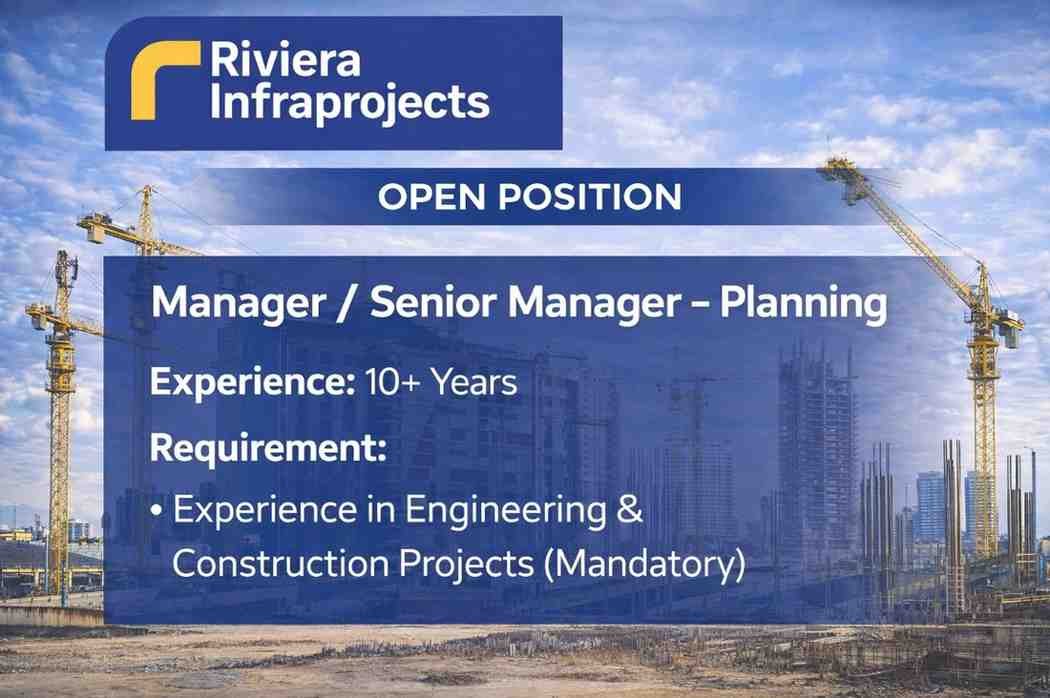 Riviera Infraprojects Vacancy 2026 | For Construction Planning, Scheduling, and Project