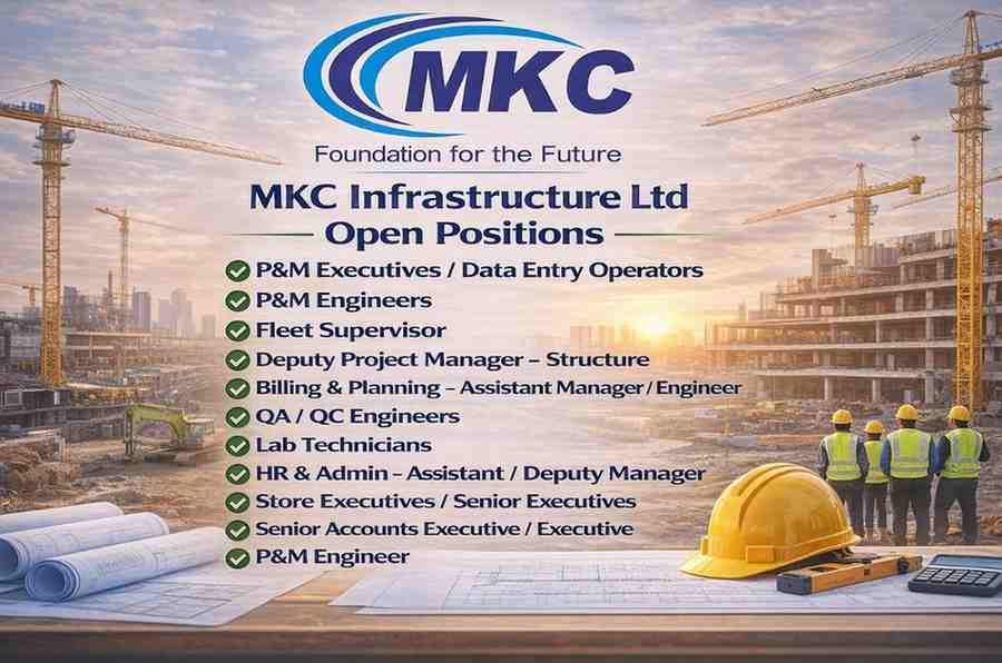 MKC Infrastructure Ltd Vacancy 2026 | For P&M, railway projects QA/QC, Billing, Accounts, and Administration