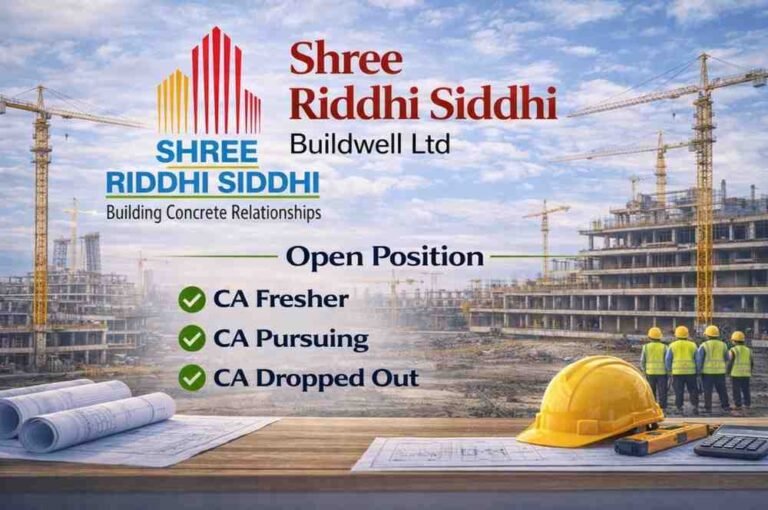 Shree Riddhi Siddhi Buildwell Ltd Recruitment 2026
