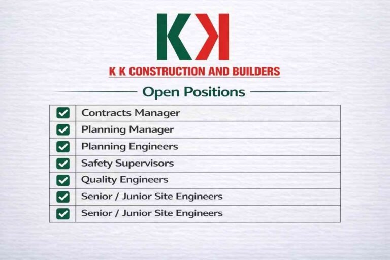 KK Construction & Builders Vacancy 2026