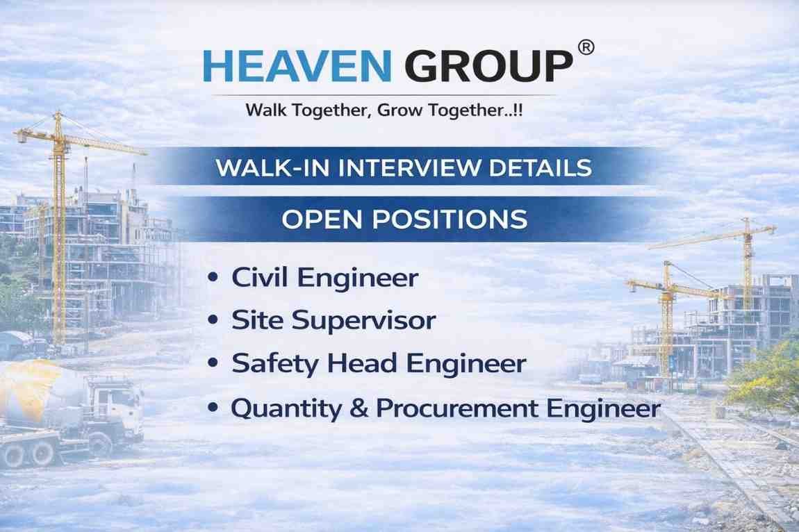 Heaven Group Walk-In Interview 2026 | For Construction and Infrastructure Projects