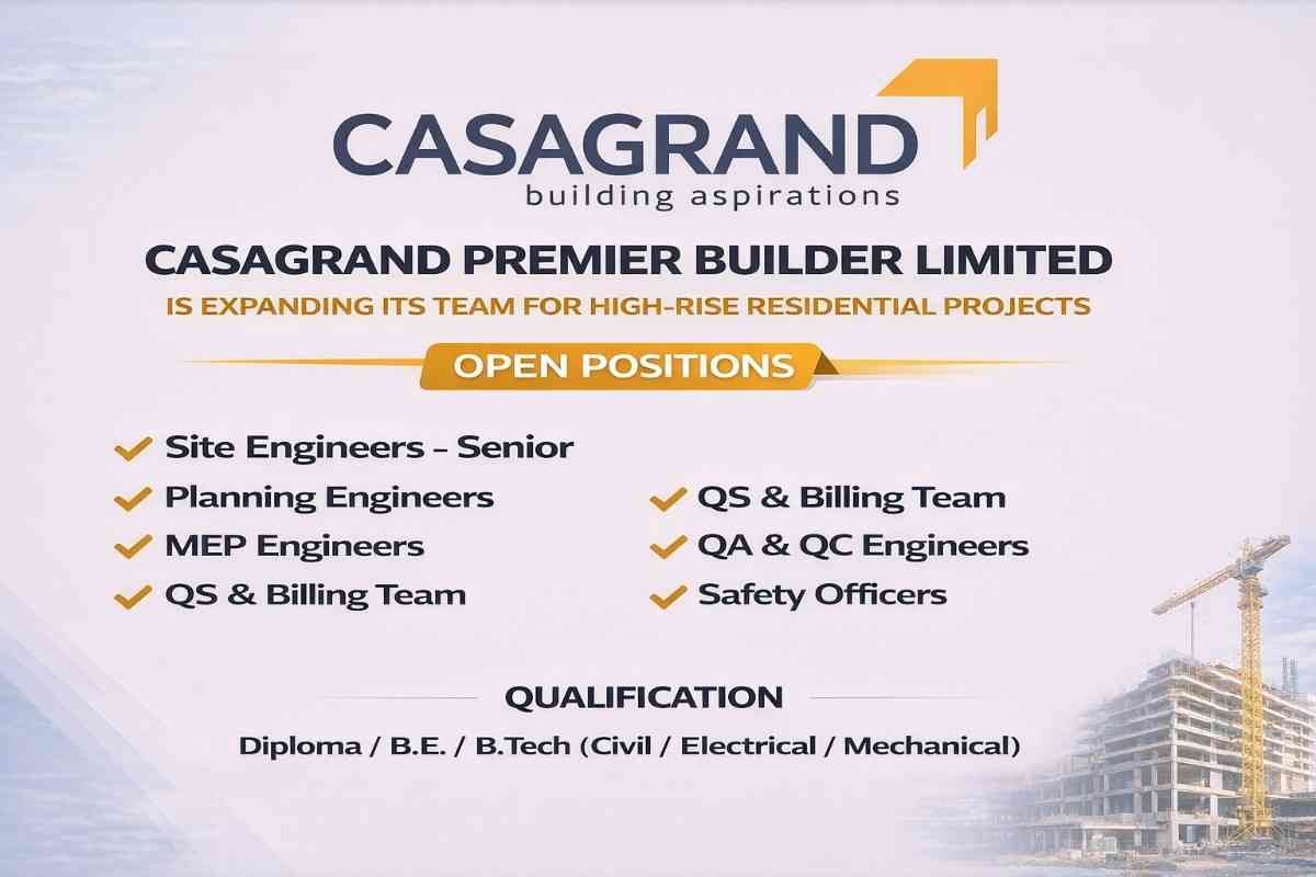Casagrand Premier Builder Ltd Vacancy | For High-rise Residential Projects
